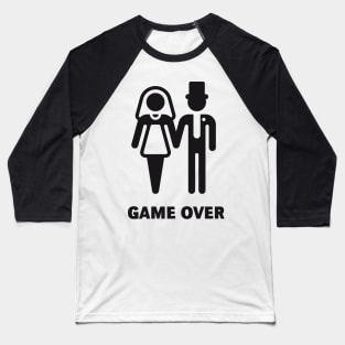 Game Over (Stag Party / Hen Night / Black) Baseball T-Shirt